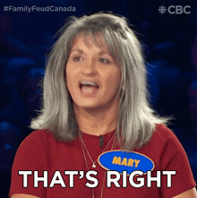 thats right mary family feud canada thats correct that is true