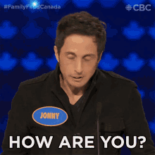 How Are You Jonny Harris GIF - How Are You Jonny Harris Family Feud Canada GIFs