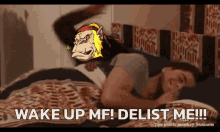 Wake Up Mf GIF - Wake Up Mf Sac GIFs