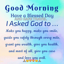 a poster that says good morning have a blessed day and safe travel on it