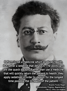 a black and white photo of a man with glasses and a mustache with the words reform is not a medicine which produces health