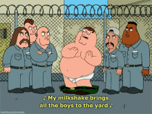 milk shake my milk shake boys to the yard family guy jail