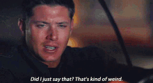 Supernatural Dean Winchester GIF - Supernatural Dean Winchester Did I Just Say That GIFs