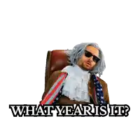 a man wearing a wig and sunglasses has the words what year is it below him