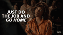 Just Do The Job And Go Home Just Do It GIF