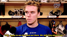 Connor Mcdavid Yeah Happy To See Him Back Out There GIF - Connor Mcdavid Yeah Happy To See Him Back Out There We Definitely Missed Him GIFs