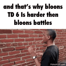 Bloons Td6 Talking To Wall GIF