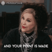 And Your Point Is Made Thank You GIF - And Your Point Is Made Thank You Moira Rose GIFs