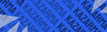 a blue background with the word kazarma written in black