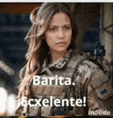 a picture of a woman in a military uniform with the words barita ecxelente