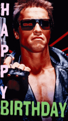 a poster of arnold schwarzenegger with the words happy birthday below him