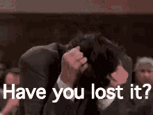 Lost It GIF - Lost It Have You Lost It Going Crazy GIFs