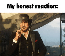 a man in a suit and hat smoking a cigar with the words " my honest reaction " below him