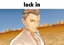a cartoon of a man in a desert with the words lock in above him