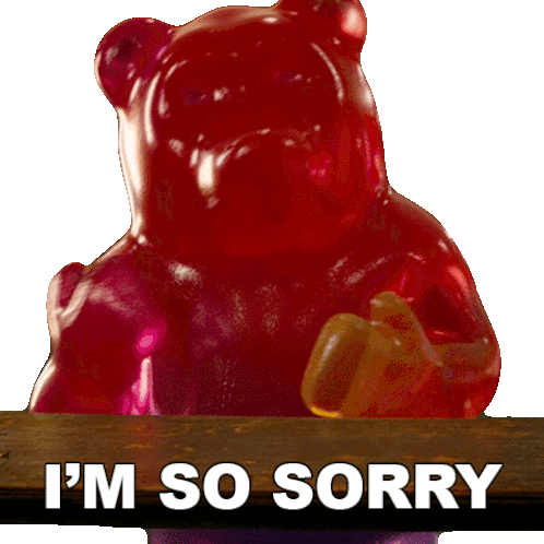 I'M So Sorry Gummy Bear Sticker - I'M So Sorry Gummy Bear If Stickers
