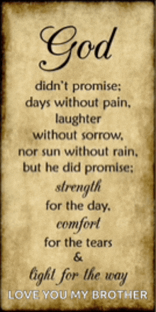 a sign that says god didn 't promise days without pain laughter without sorrow nor sun without rain