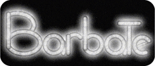 a glowing sign that says barbele on it