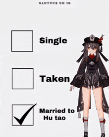 a picture of a girl with the words single taken and married to hu tao on it