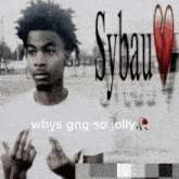 sybau whys gng so jolly is written on a poster