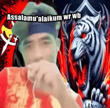 a man stands in front of a picture of a tiger with the words " assalamu ' alaikum wr wb " written above him