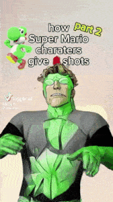a video that says how part 2 super mario characters give shots with a man in a green suit