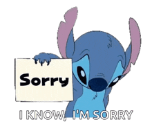 stitch is holding up a sign that says sorry