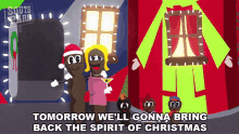 Tomorrow Well Gonna Bring Back The Spirit Of Christmas South Park GIF - Tomorrow Well Gonna Bring Back The Spirit Of Christmas South Park A Very Crappy Christmas GIFs