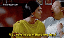 [you Have To Get Married One Day..Gif GIF - [you Have To Get Married One Day. We Love-one-(1)-nutbag Baawri GIFs