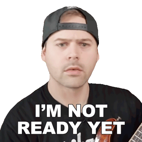 I'M Not Ready Yet Jared Dines Sticker - I'M Not Ready Yet Jared Dines I'M Not Quite Ready Stickers