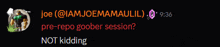 a screenshot of a conversation between joe @iamjoemamauil and not kidding @iamjoemamauil