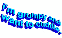 Words Grumpy GIF - Words Grumpy Cuddle GIFs