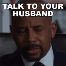 Talk To Your Husband Julius Cain GIF