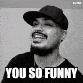 a man with a beard wearing a new york yankees hat is laughing with the caption you so funny