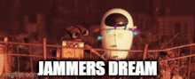 Jammers Jammers Dream GIF - Jammers Jammers Dream Eve GIFs