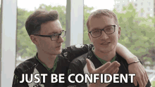 Just Be Confident Advise GIF - Just Be Confident Advise Confident GIFs