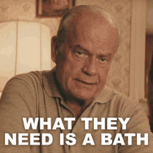 What They Need Is A Bath Chuck Smith GIF - What They Need Is A Bath Chuck Smith Jesus Revolution GIFs