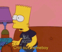 Chill Out Home Boy Bart Simpson GIF