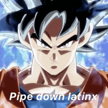 Goku Pipe Down GIF - Goku Pipe Down Latinx GIFs