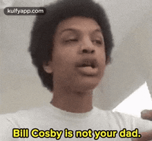 Bill Cosby Is Not Your Dad..Gif GIF - Bill Cosby Is Not Your Dad. Face Person GIFs