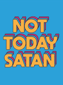 Not Today GIF - Not Today Satan GIFs