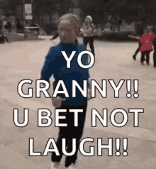 dance dancing yo granny laugh