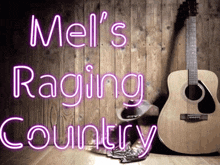 a neon sign that says mel 's raging country next to a guitar