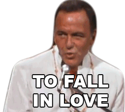 To Fall In Love Frank Sinatra Sticker - To Fall In Love Frank Sinatra Be In Love Stickers
