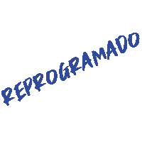 a white background with blue text that says reprogramado