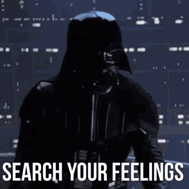 darth-vader-search-your-feelings.gif