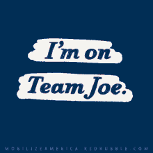 Team Joe Vote For Joe GIF - Team Joe Vote For Joe Biden2020 GIFs