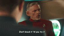 Don'T Knock It 'Til You Try It Rayner GIF - Don'T Knock It 'Til You Try It Rayner Star Trek Discovery GIFs