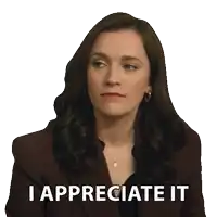 a woman says i appreciate it while looking down