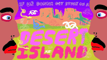 Get Stuck With Portugal The Man Desert Island GIF - Get Stuck With Portugal The Man Desert Island Staring GIFs