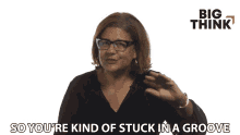 So Youre Kind Of Stuck In The Groove Elizabeth Alexander GIF - So Youre Kind Of Stuck In The Groove Elizabeth Alexander Big Think GIFs